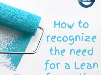 Is it time for a change? How to recognize the need for a Lean Transformation